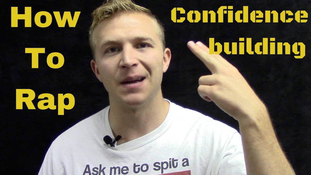 How To Rap: Building Confidence When Rapping