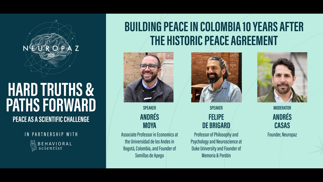 Neuropaz 2026: Building Peace in Colombia 10 Years After the Historic Peace Agreement (3/10)