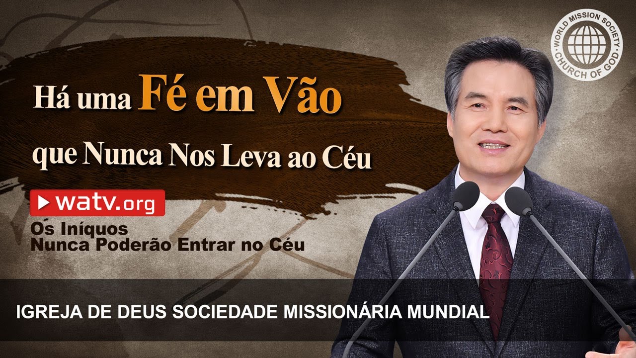 Os Iníquos Nunca Poderão Entrar no Céu | Igreja de Deus, IDDSMM, Ahnsahnghong, Deus Mãe