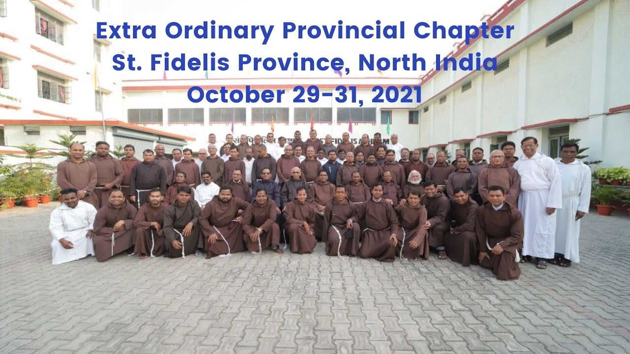 EXTRA ORDINARY PROVINCIAL CHAPTER 2021// ST FIDELIS PROVINCE, NORTH INDIA (CAPUCHINS)