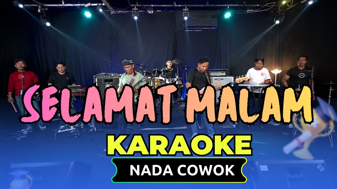 SELAMAT MALAM KARAOKE NADA COWOK PRIA