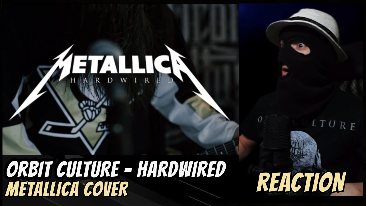 ORBIT CULTURE - HARDWIRED (Metallica Cover) - (REACTION) | OMG YESS!!!