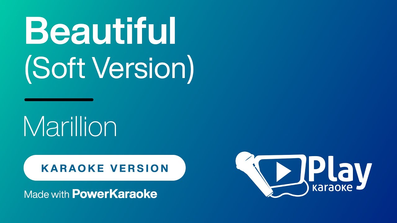 Marillion - Beautiful (Soft Version) - Karaoke 🎤 PlayKaraoke Instrumental