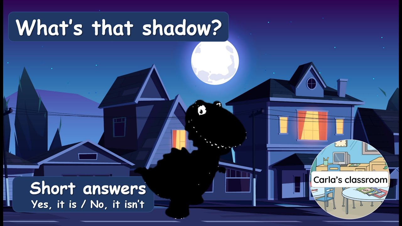 #9B. What’s that shadow? | Short answers: Yes, it is/ No, it isn’t| ESL Resources for young learners