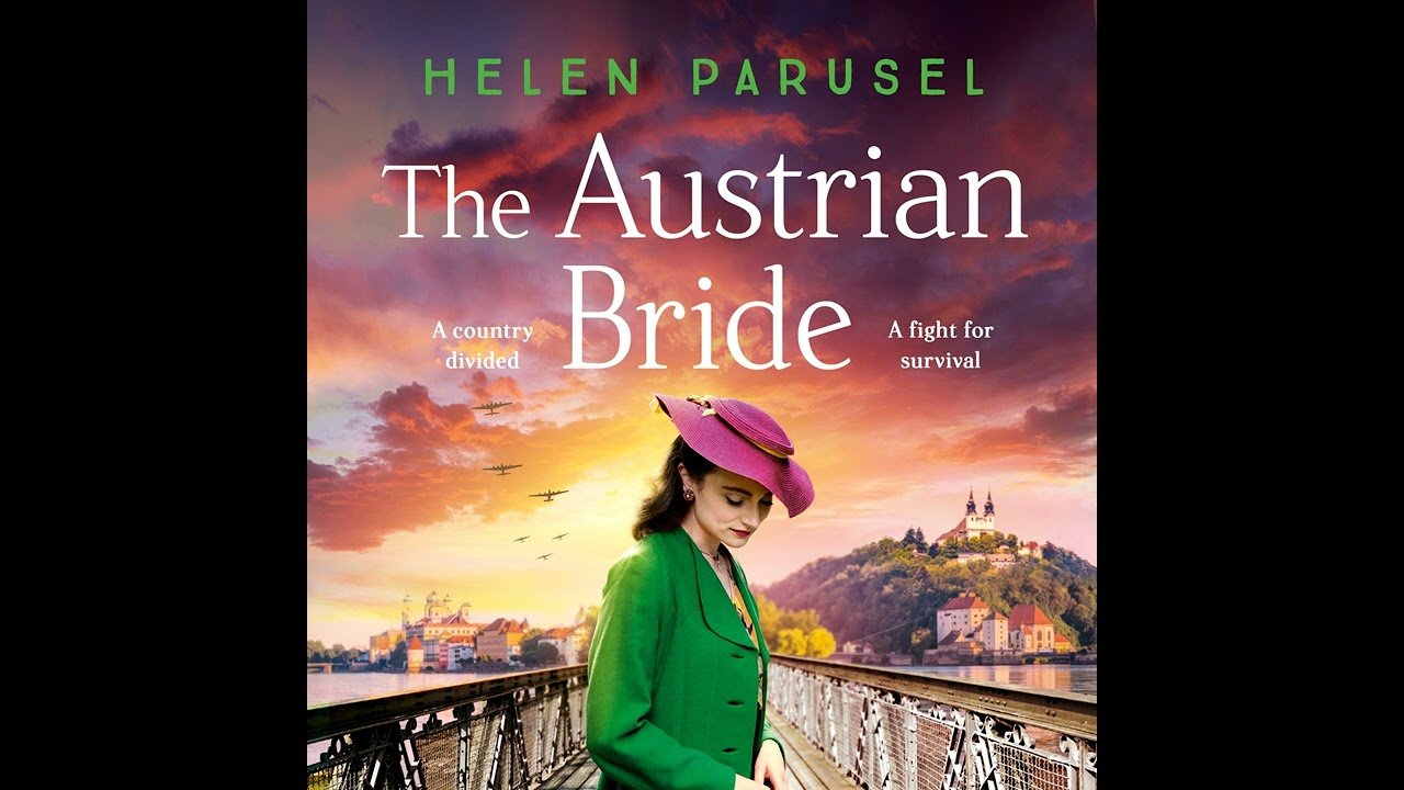 Helen Parusel - The Austrian Bride - The BRAND NEW heartbreaking WWII novel from Helen Parusel