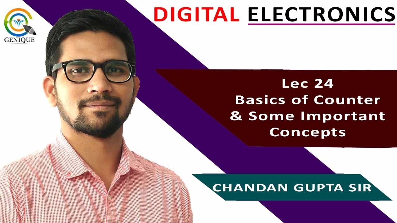 Lec 24 Basics of Counter & Some Important Concepts