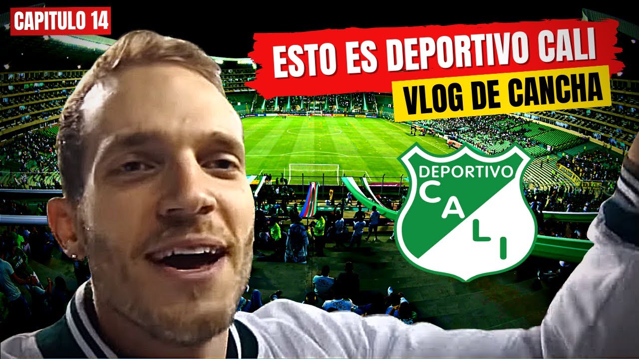 COMO SE VIVE UN PARTIDO DE DEPORTIVO CALI - VLOG DE CANCHA #14