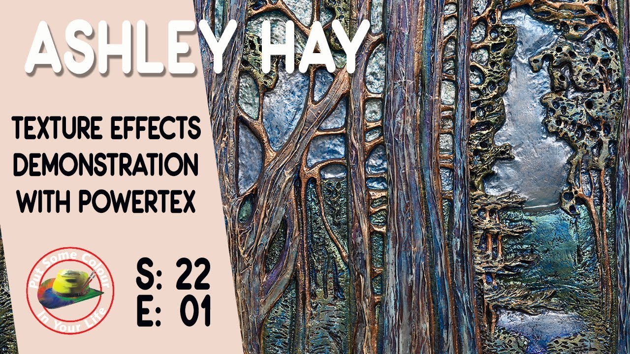 How to Make Texture in Your Painting with Ashley Hay | Colour In Your Life