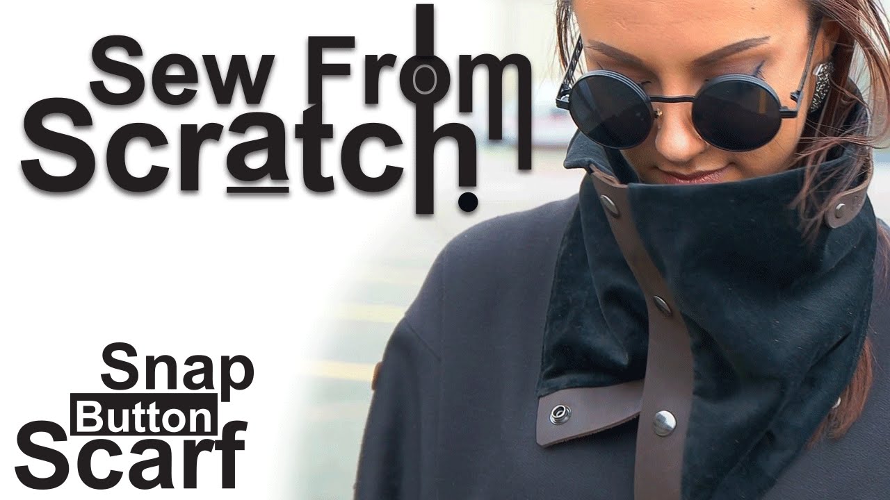 Easy DIY! Sew From Scratch - Snap Button Scarf!