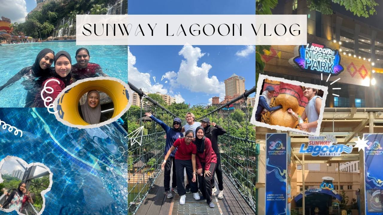 VLOG #2:  ending the semester at SUNWAY LAGOON!!🌊☀️