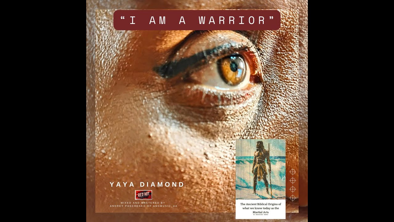 I AM a Warrior —  The Ancient Biblical Origin of what we know today as The Martial Arts