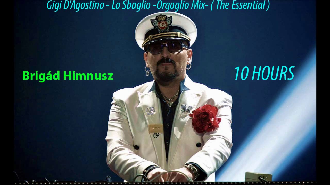 Gigi D'Agostino   Lo Sbaglio  Orgoglio Mix   The Essential  10 Hours