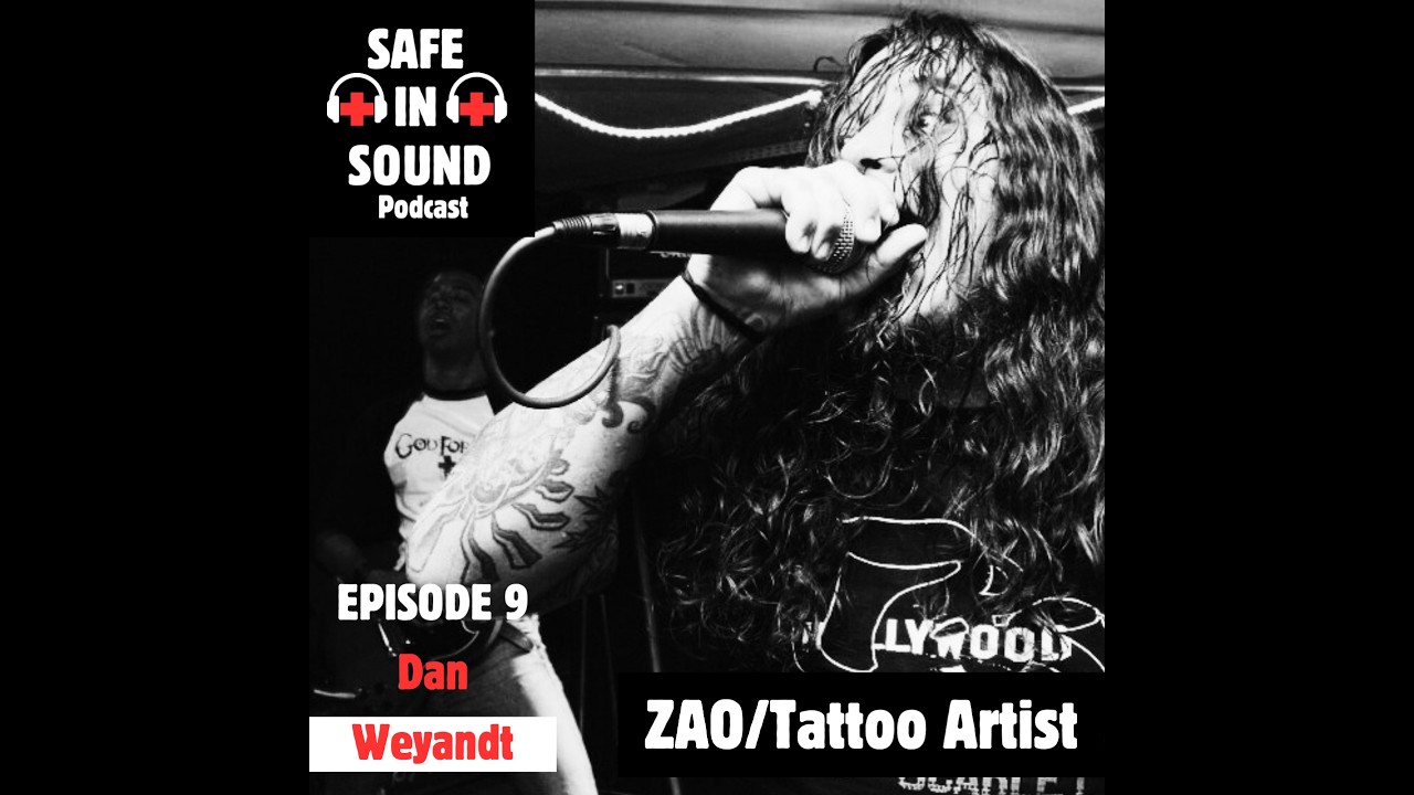 Full Interview of Dan Weyandt of Zao on Safe In Sound Podcast.