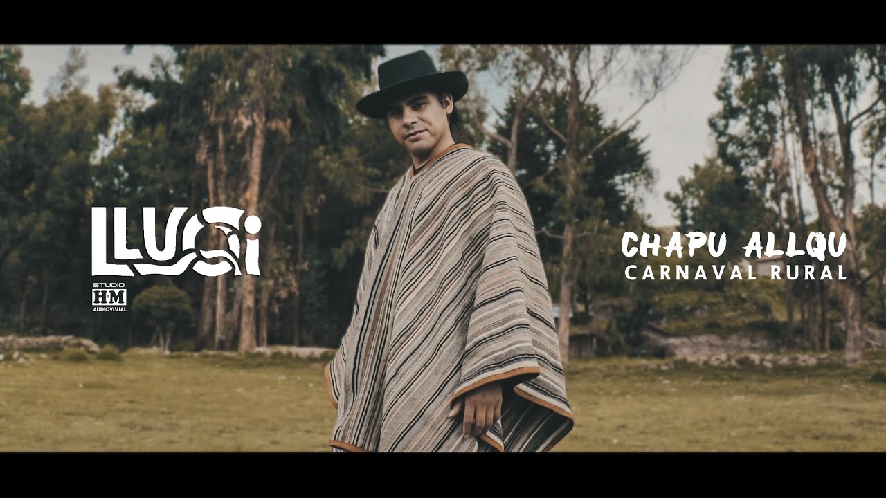 LLUQI - CHAPU ALLQU (Carnaval Rural 2020) Ayacucho