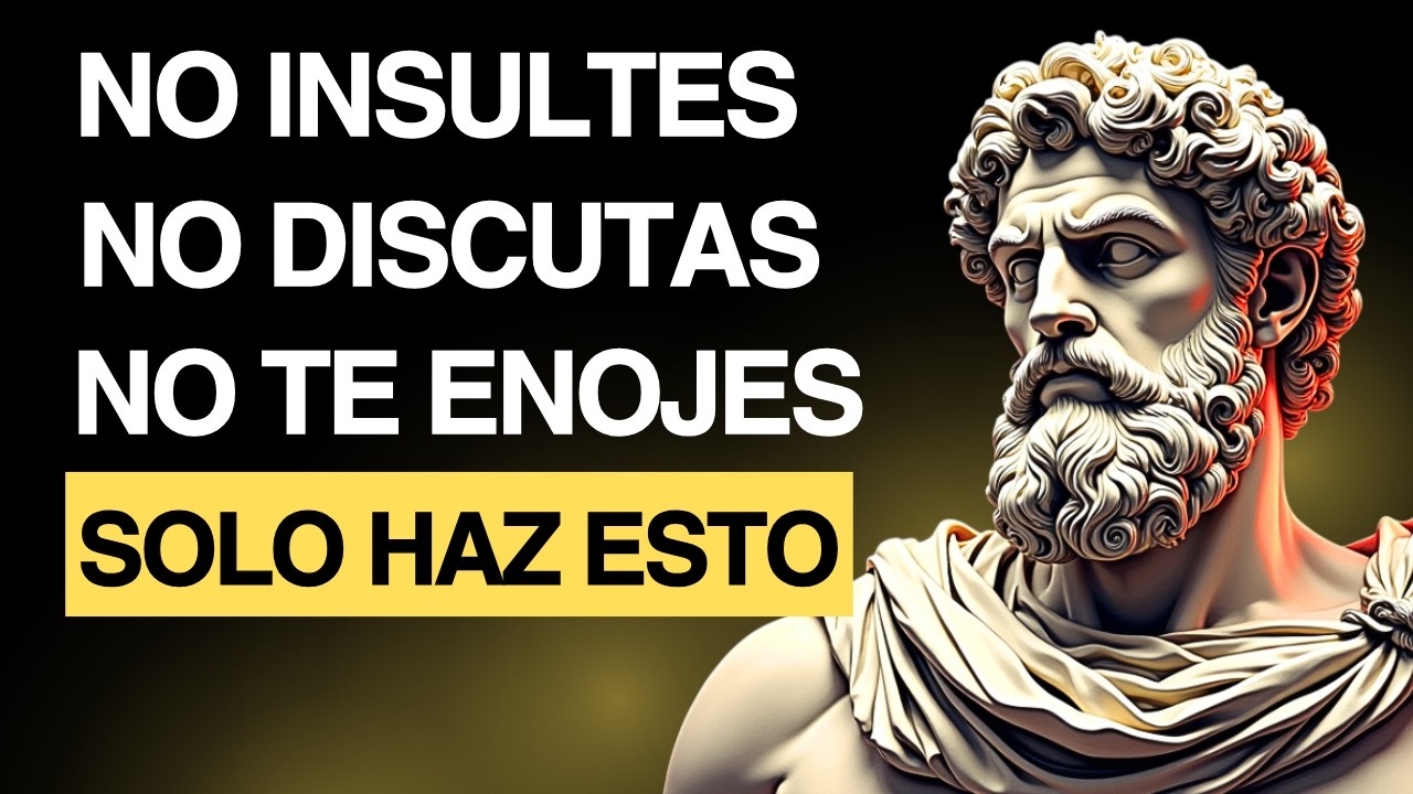 Aprende a No Enojarte Ni Molestarte Con Nadie |  Estoicismo y AUTOCONTROL