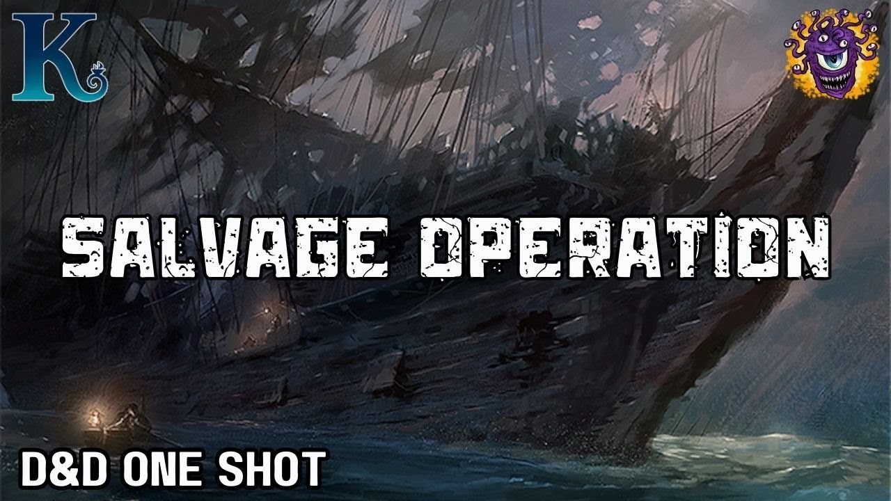 Salvage Operation | D&D 5E One Shot | #krakenweek