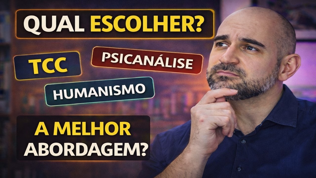 Qual Abordagem Psicológica Escolher? A Verdade Que Ninguém Fala