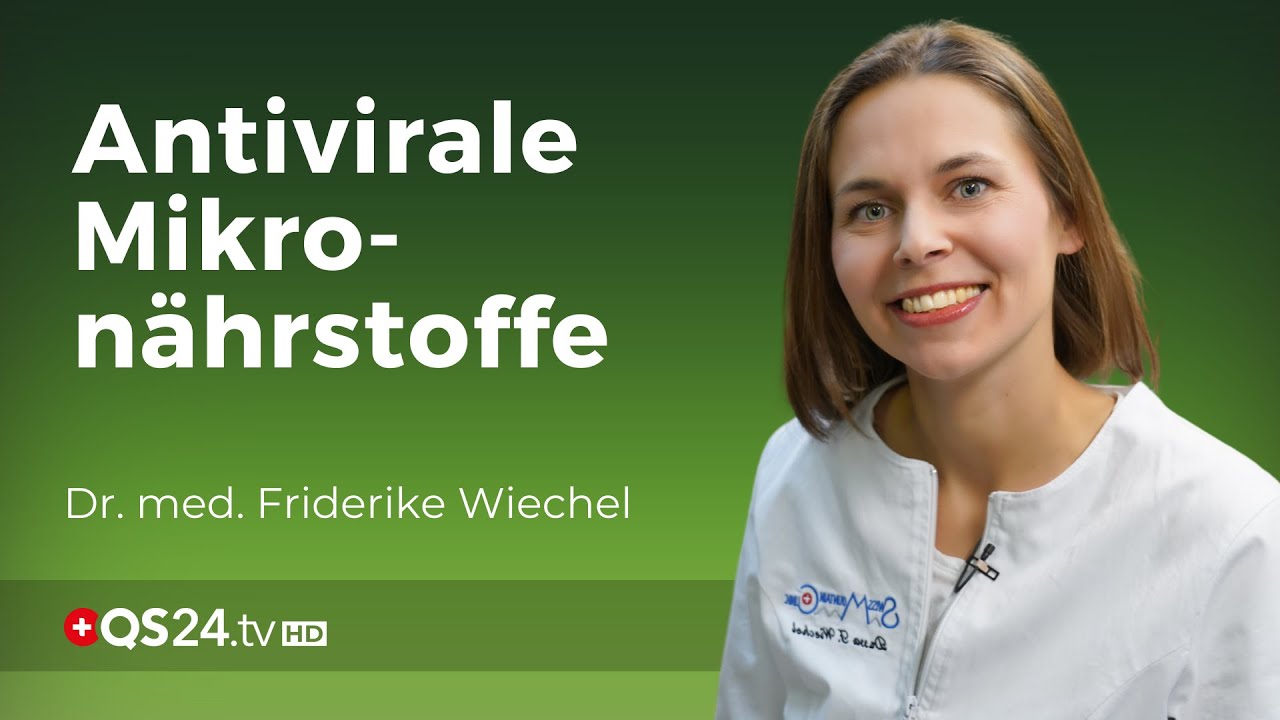 Nat&uuml;rliche Behandlung viraler Erkrankungen | Dr. med. Friderike Wiechel | NaturMEDIZIN | QS24