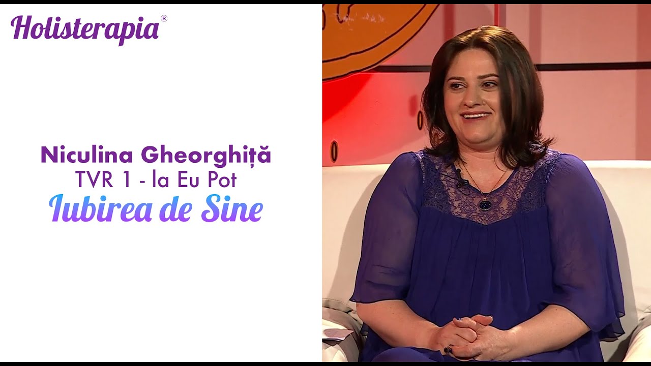 Iubirea de Sine - Niculina Gheorghiță la 