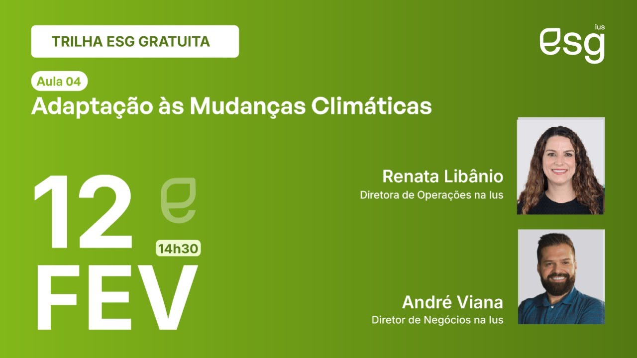 Curso ESG Gratuito | Aula 04: Adaptação às Mudanças Climáticas