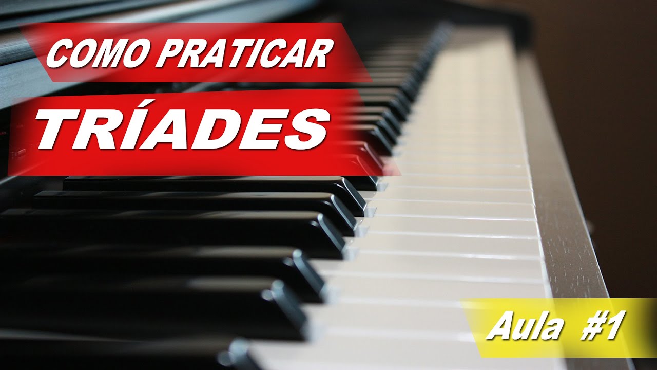 Aula de Teclado Piano para iniciantes - Tríades  ( 5 formas de praticar )