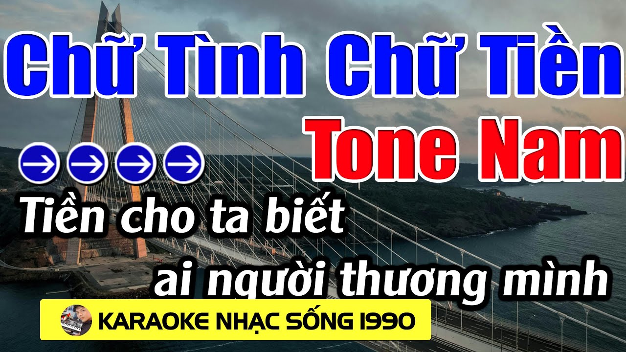 Chữ Tình Chữ Tiền - Karaoke Tone Nam - Karaoke Nhạc sống 1990 - Beat Mới