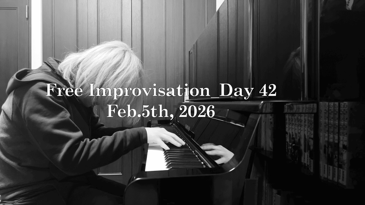 Free Improvisation_Day 42 Feb.5th, 2026
