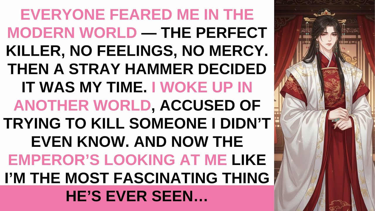 BL Story | Transmigrated Assassin Becomes Bullied Consort and Emperor’s Beloved Empress