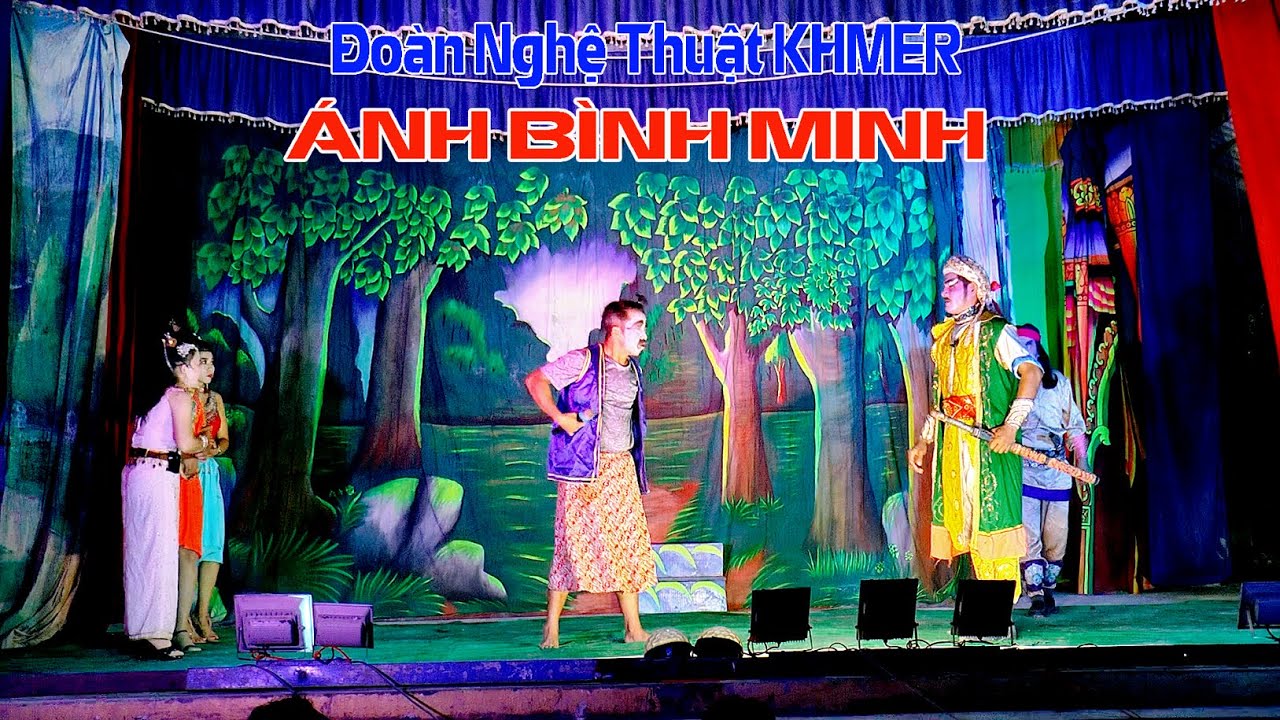 Đoàn Nghệ Thuật Khmer ÁNH BÌNH MINH - Sân Khấu Dù Kê