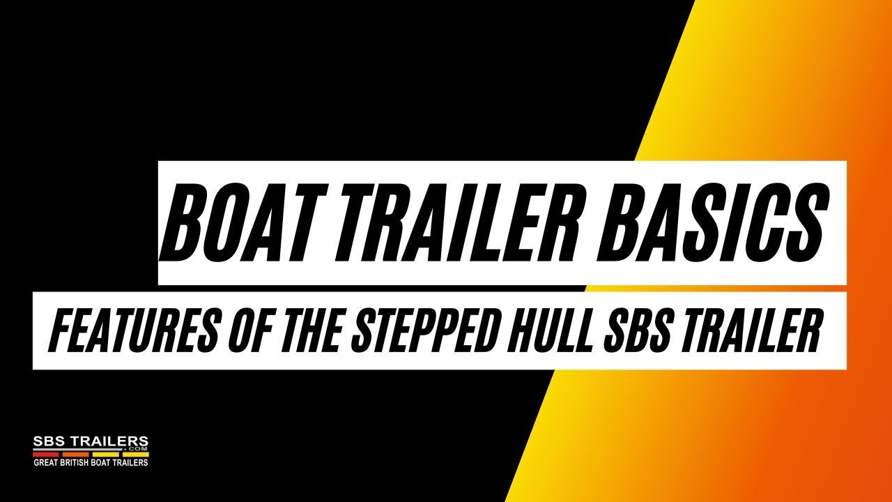 3. Boat Trailer Basics  - Stepped Hull SBS Boat Trailer