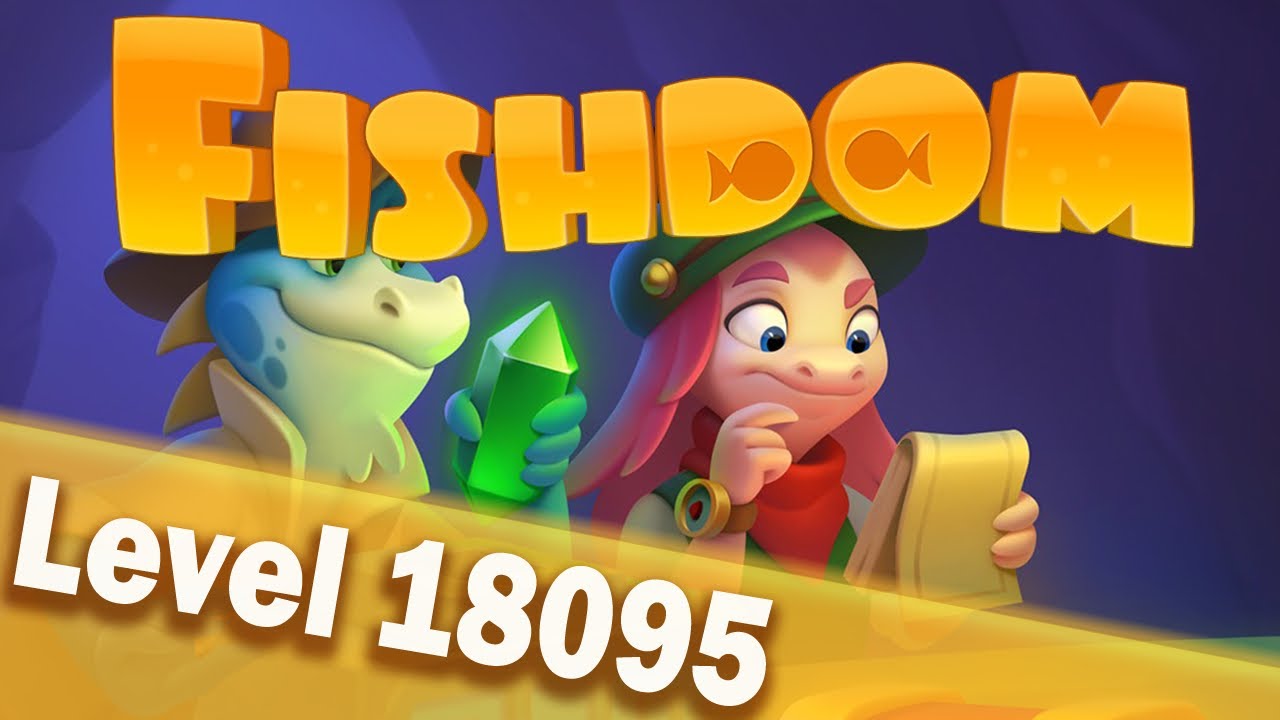 🐠Fishdom Level 18095🐠