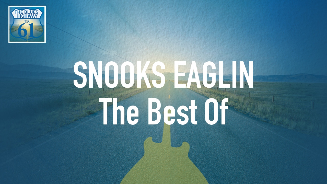 Snooks Eaglin - The Best Of (Full Album / Album complet)