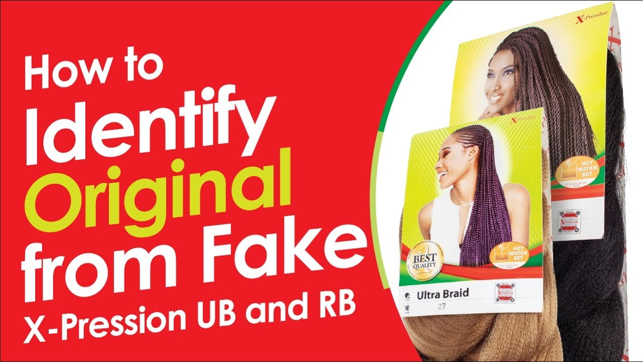 How to: Identify Original from Fake X-Pression Ultra and Rich Braid.