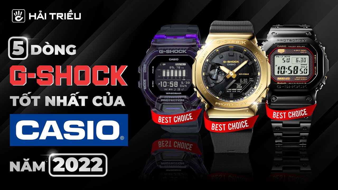 Casio G-Shock năm 2022 : 5 dòng sản phẩm thành công của Casio
