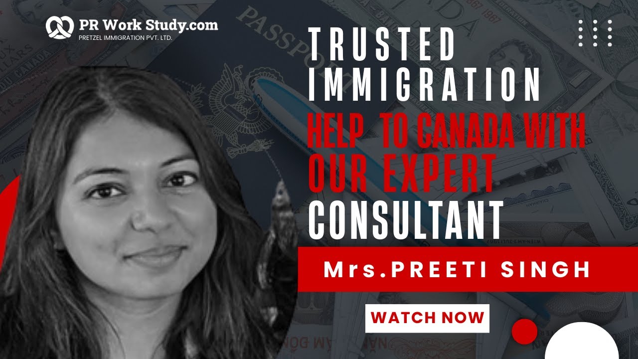 Trusted Canada PR Consultant: Express Entry, PNP & CRS Tips with RCIC Preeti Singh | PR Work Study