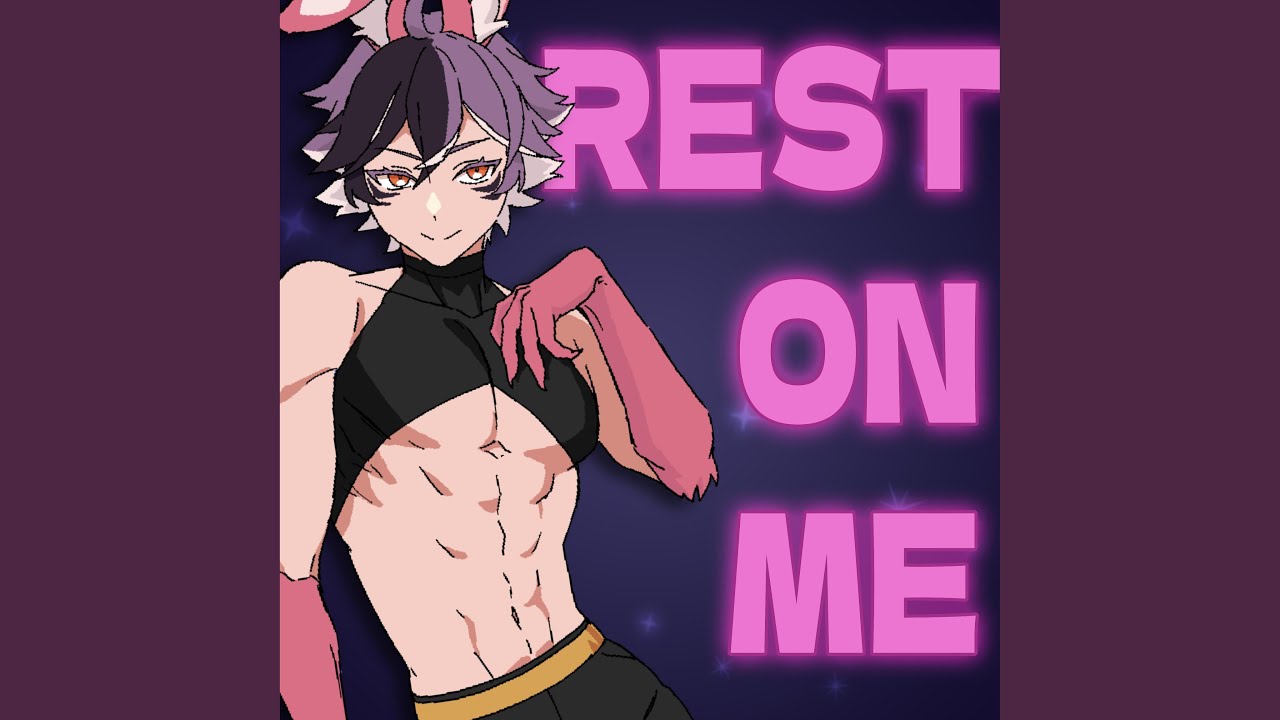 Rest On Me