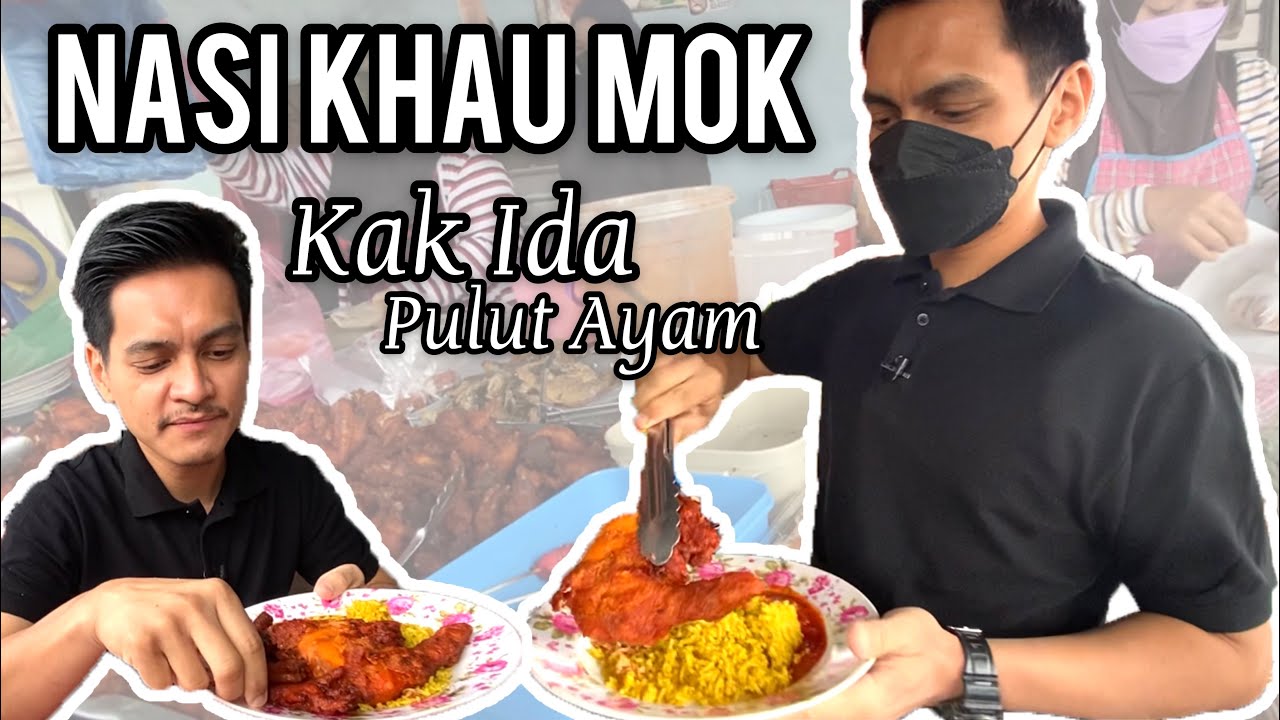 Nasi Khau Mok Kak Ida Pulut Ayam #makanmakan Ep6