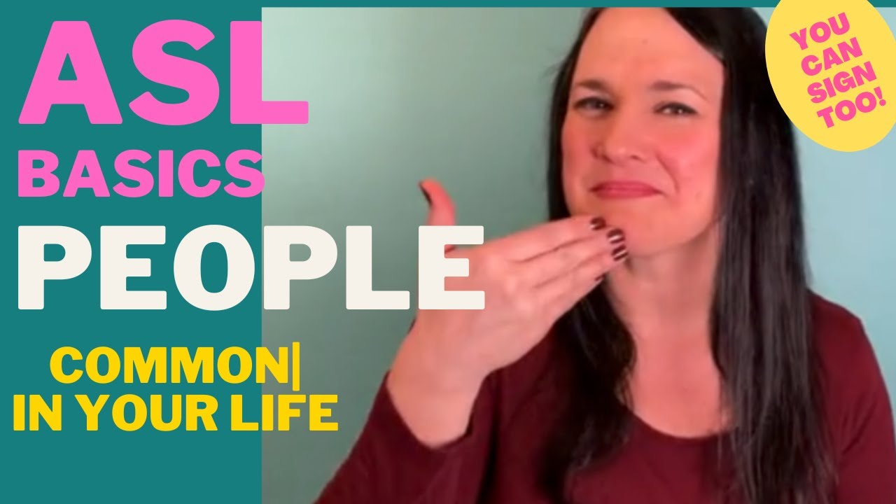 Basic ASL People in your life