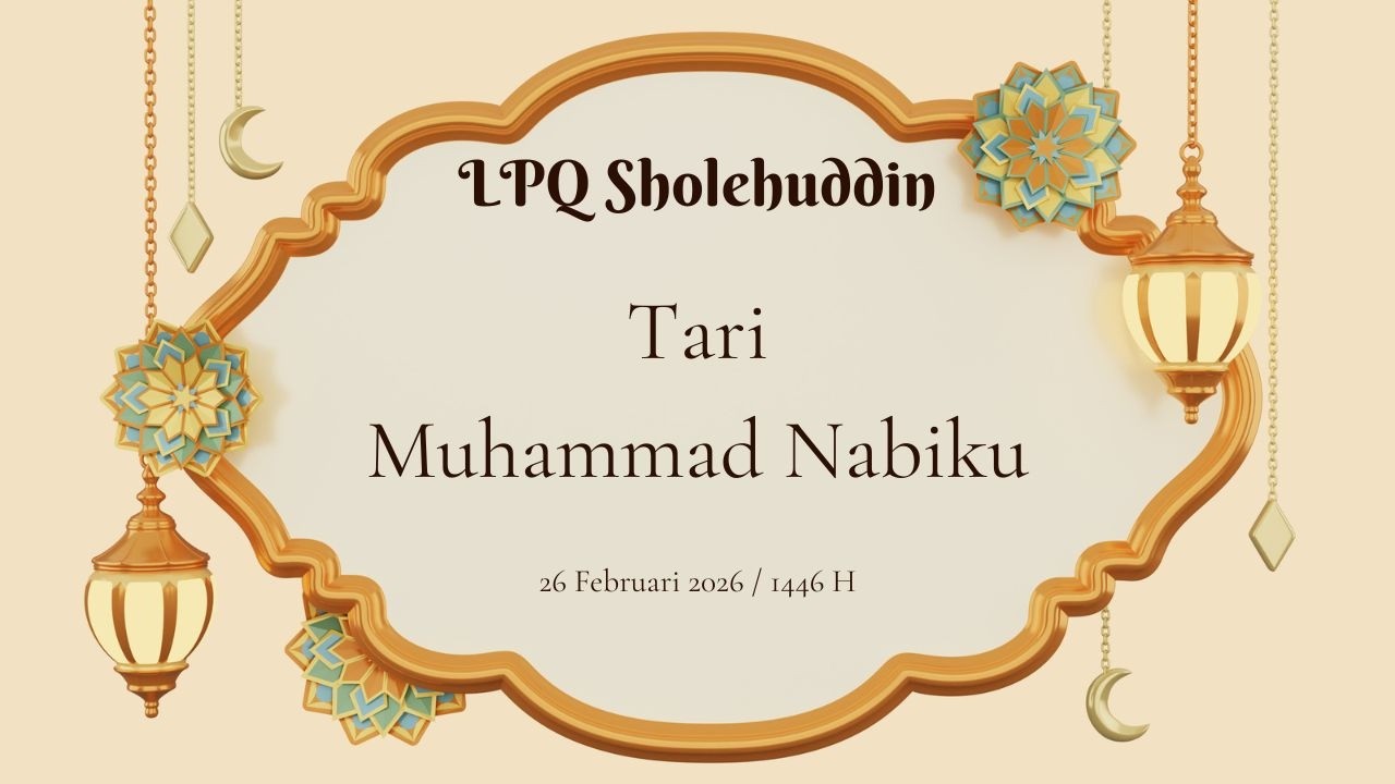 LPQ Sholehuddin Tari Muhammad Nabiku