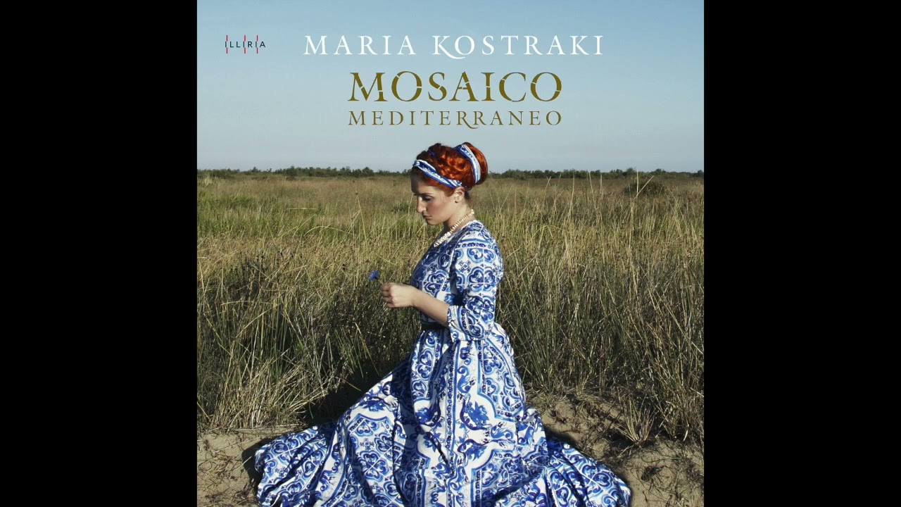 José Serrano - Marinela (La canción del Olvido) - Maria Kostraki - Mosaico Mediterraneo
