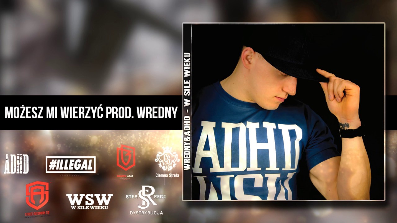 WREDNY & ADHD - MOŻESZ MI WIERZYĆ.