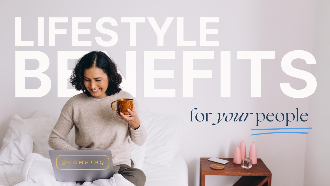Employee Benefits That Truly Benefit | Transform Your Workplace with Compt