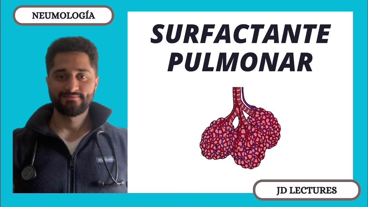 SURFACTANTE PULMONAR | NEUMOLOGÍA