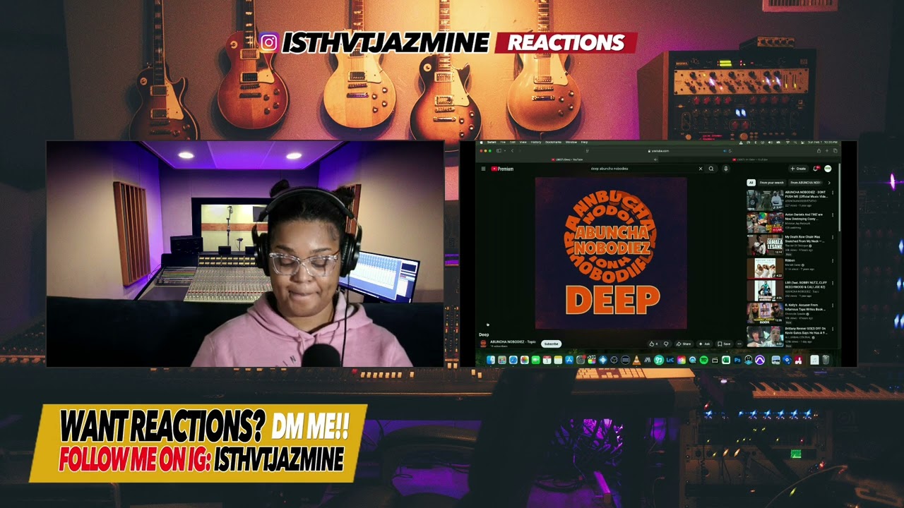 Abuncha Nobodiez "Deep" | IsThvtJazmine Reactions