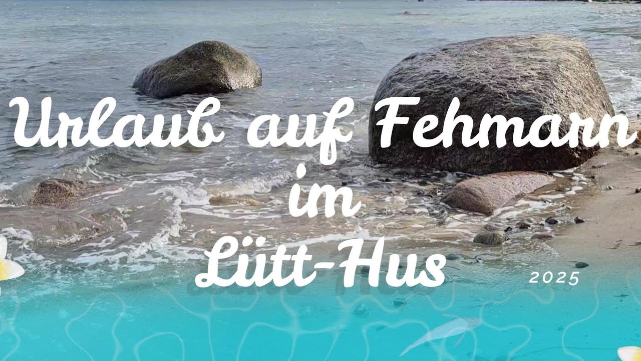 Urlaub auf Fehmarn im L&uuml;tt-Hus 2025
