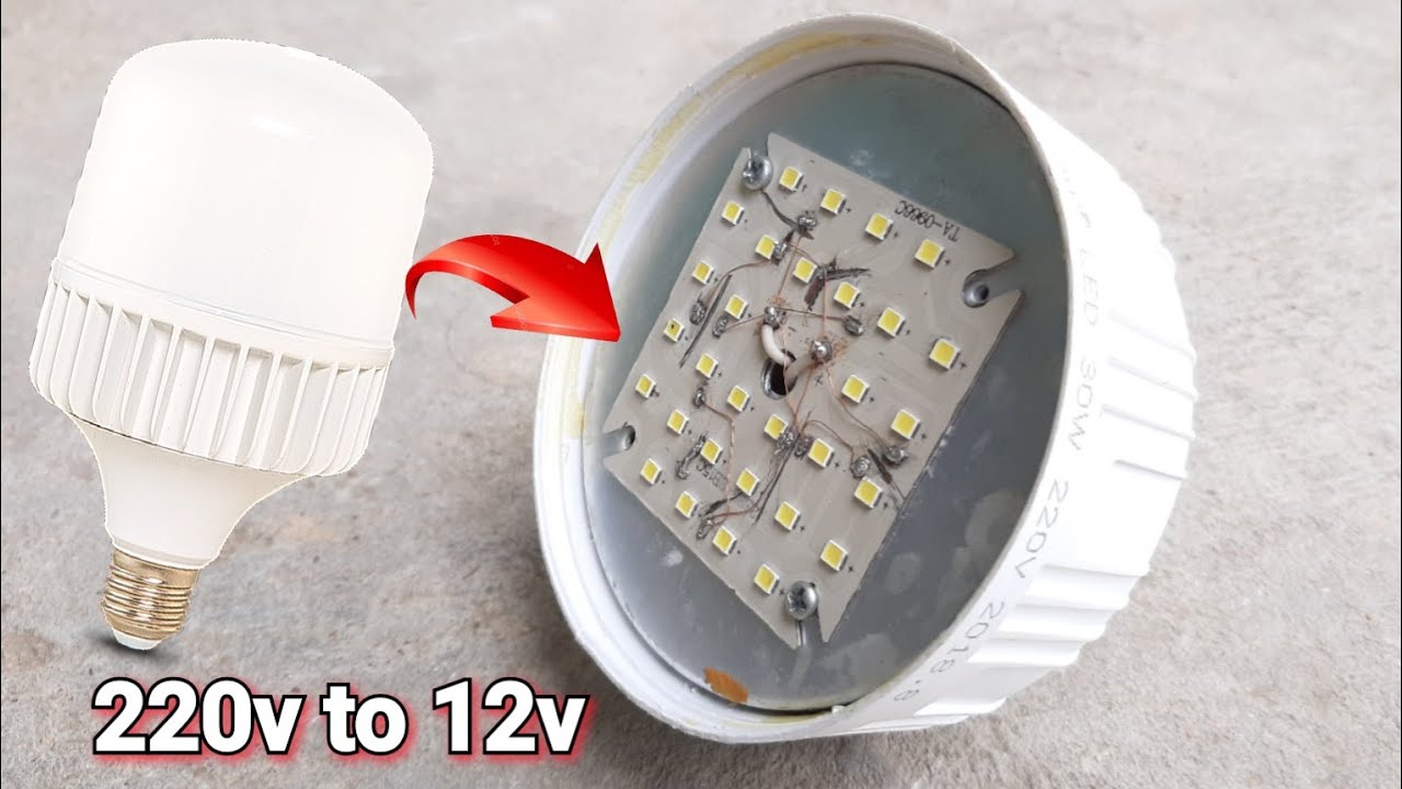 Biến Đèn 220v Cũ Hỏng Thành Đèn 12v siêu sáng chỉ với cách đơn giản này