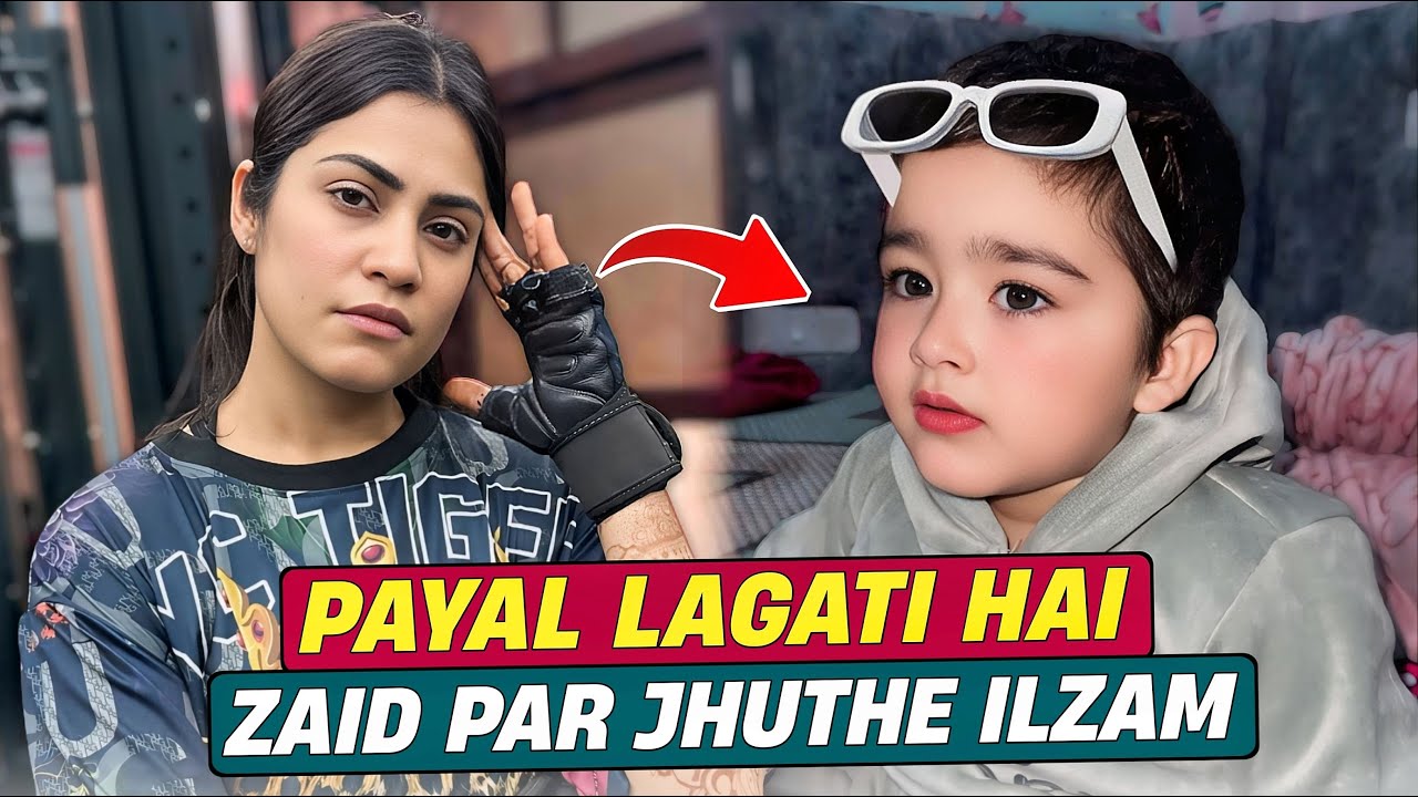 Payal Lagati Hai Zaid Par Jhuthe ilzam