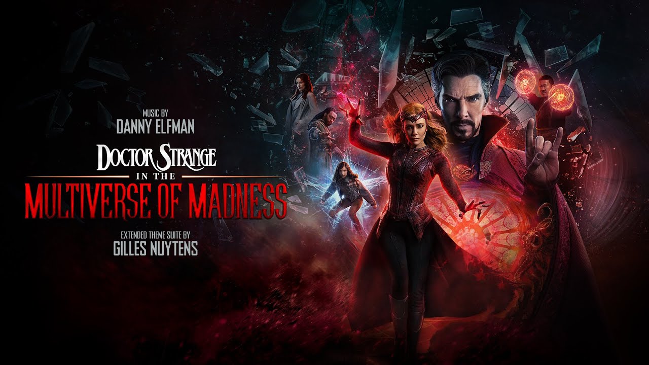 Danny Elfman: Doctor Strange in the Multiverse of Madness [Extended Theme Suite by Gilles Nuytens]