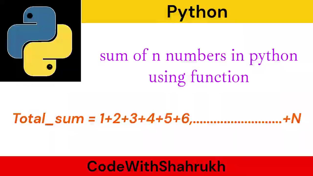 sum of n numbers in python using function.