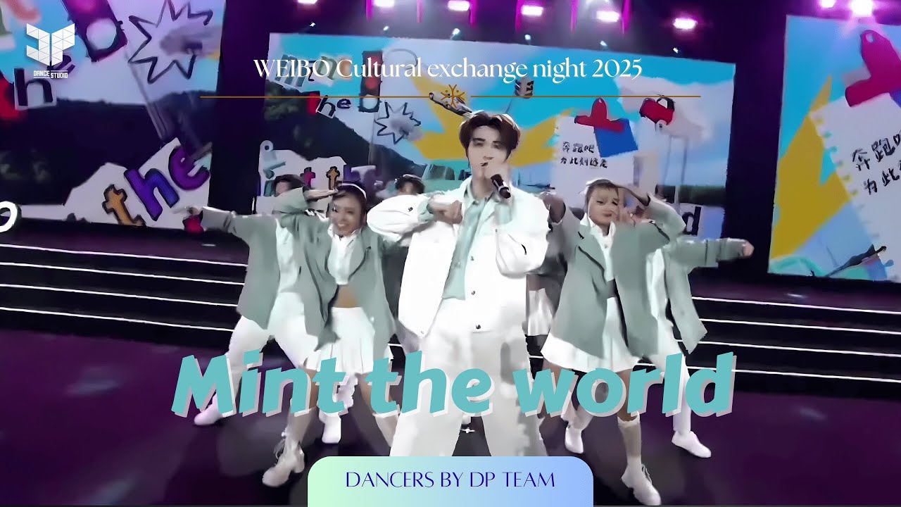 [Live] 'Mint the world - Patrick Finkler' DANCERS by DP TEAM I Weibo cultural exchange